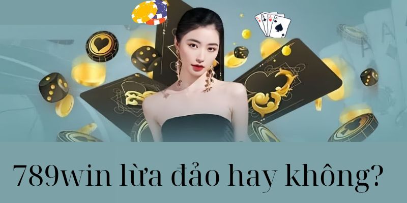 789win lừa đảo